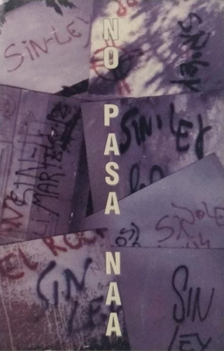 Sin Ley : No Pasa Naa Sin Ley : No Pasa Naa